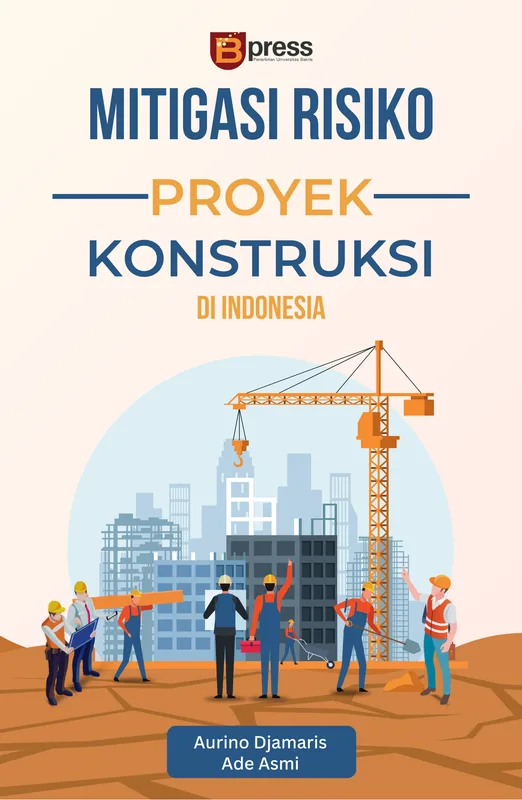 Mitigasi Risiko Proyek Konstruksi di Indonesia